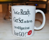 JUST GO!  Progressive Mug