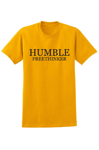 Humble Freethinker T shirt Gold